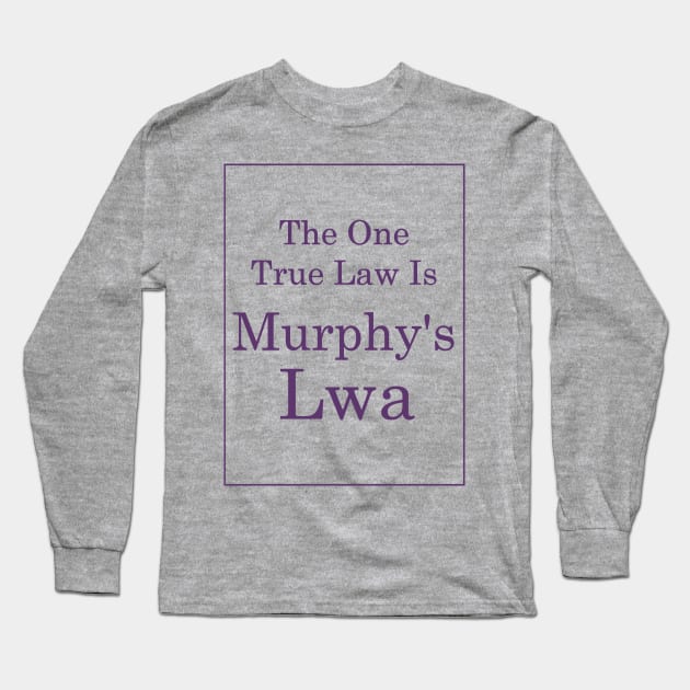 Murphy's Lwa (Purple Text) Long Sleeve T-Shirt by TimH